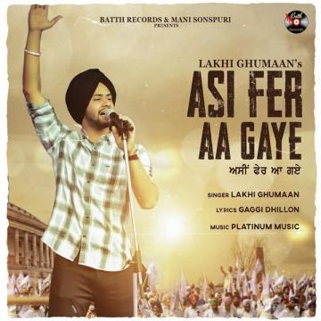 download Asi-Fer-Aa-Gye Lakhi Ghumaan mp3